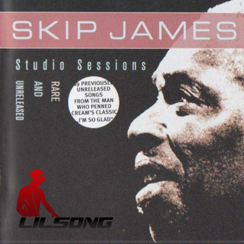 Skip James - Studio Sessions Rare And Unreleased